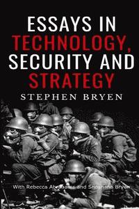 bokomslag Essays in Technology, Security and Strategy