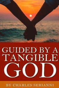 Guided by a Tangible God 1