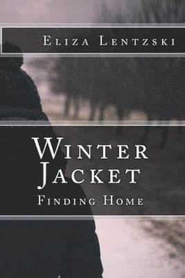 bokomslag Winter Jacket: Finding Home