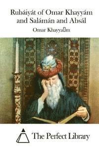 Omar Khayyam, The Perfect Library - Rubáiyát of Omar Khayyám and Salámán and Absál, Häftad