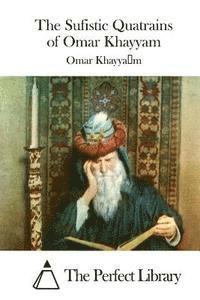 bokomslag The Sufistic Quatrains of Omar Khayyam