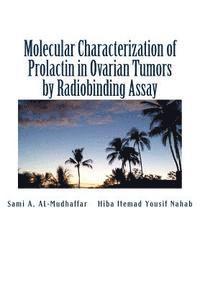 bokomslag Molecular Characterization of Prolactin in Ovarian Tumors by Radiobinding Assay: Prolactin in Ovarian Tumors