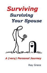 bokomslag SURVIVING Surviving Your Spouse: A (very) personal journey