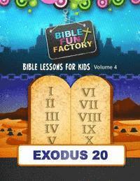 bokomslag Bible Lessons for Kids: Exodus 20: The Ten Commandments