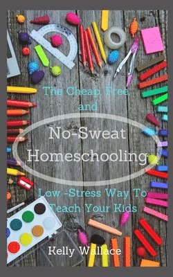 bokomslag No Sweat Home Schooling