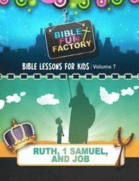 bokomslag Bible Lessons for Kids: Ruth, 1 Samuel, & Job