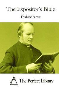 Frederic Farrar, The Perfect Library - The Expositor's Bible, Häftad