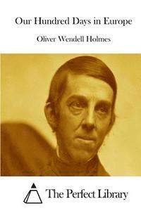 Our Hundred Days in Europe