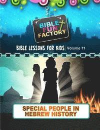 bokomslag Bible Lessons for Kids: Special People in Hebrew History