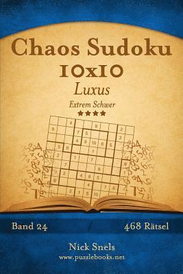 Chaos Sudoku 10x10 Luxus - Extrem Schwer - Band 24 - 468 Rätsel 1