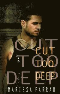 Cut Too Deep