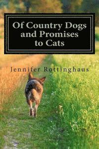 bokomslag Of Country Dogs and Promises to Cats