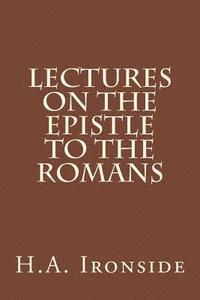 Lectures on the Epistle to the Romans 1