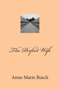 bokomslag The Perfect Wife