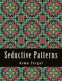 bokomslag Seductive Patterns Adult Coloring Book