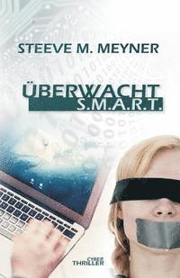 bokomslag Überwacht - S.M.A.R.T.: Cyber-Thriller