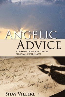 bokomslag Angelic Advice: A Compilation of Letters & Personal Experiences