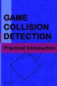 bokomslag Game Collision Detection: A Practical Introduction