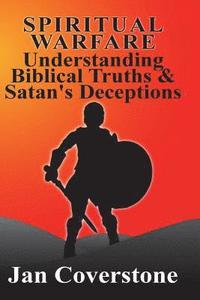 bokomslag Spiritual Warfare: Understanding Biblical Truths & Satan's Deceptions