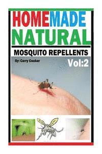 bokomslag Homemade Natural Mosquito Repellent: How To Make Homemade Natural Mosquito Repellents