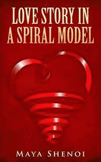 Love Story in a Spiral Model: A usual love story which progresses from being friends to becoming sweethearts! 1