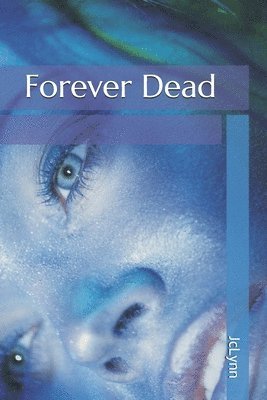 Forever Dead 1