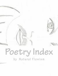 Natural Flowism - Poetry Index: Behind the Scenes of Freedom, Häftad