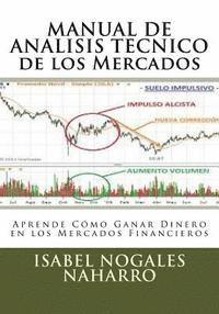 bokomslag MANUAL DE ANALISIS TECNICO de los Mercados: Aprende Cómo Ganar Dinero en los Mercados Financieros