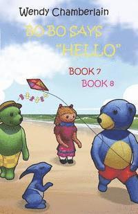 bokomslag BO BO Says "Hello": Bo Bo and Friends Make a Kite & Bo Bo and the Big Wave