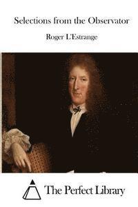 Roger L'Estrange, The Perfect Library - Selections from the Observator, Häftad
