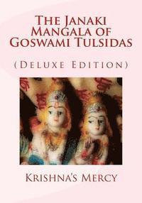 bokomslag The Janaki Mangala of Goswami Tulsidas (Deluxe Edition)