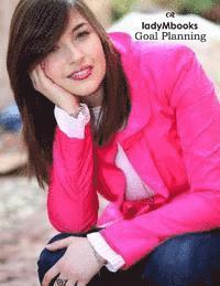 LadyMbooks Goal Planning 1