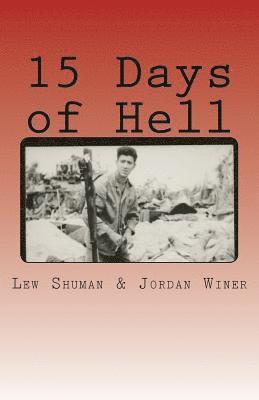 15 Days of Hell: One Man's Battle for Peleliu 1