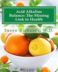 bokomslag Acid Alkaline Balance: The Missing Link to Health