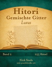 bokomslag Hitori Gemischte Gitter Luxus - Band 2 - 255 Ratsel