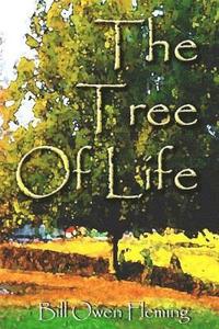 bokomslag The tree of life: Poems by Bill Fleming