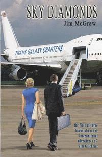 bokomslag Sky Diamonds: The First of Three Books About the International Adventures of Jim Gilchrist