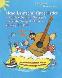 bokomslag Neue Deutsche Kinderlieder - 20 New German Children's Favourite Songs & Nursery Rhymes for Kids (to learn on guitar): Das Liederbuch mit allen Texten,
