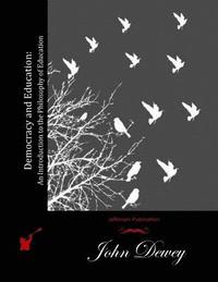 bokomslag Democracy and Education: An Introduction to the Philosophy of Education