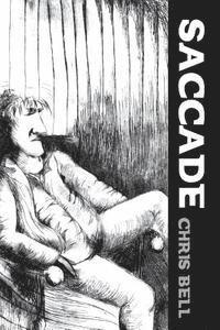 Elisa Bowman, Chris Bell - Saccade, Häftad