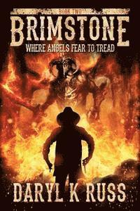 Brimstone: Where Angels Fear to Tread 1