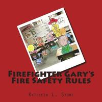 bokomslag Firefighter Gary's Fire Safety Rules