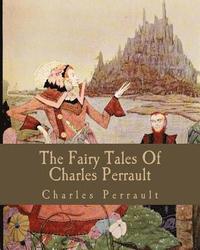 bokomslag The Fairy Tales Of Charles Perrault