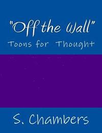 bokomslag "Off the Wall": Cartoons for the Modern Man