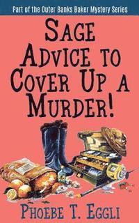 bokomslag Sage Advice to Cover Up a Murder!