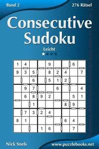 bokomslag Consecutive Sudoku - Leicht - Band 2 - 276 Rätsel