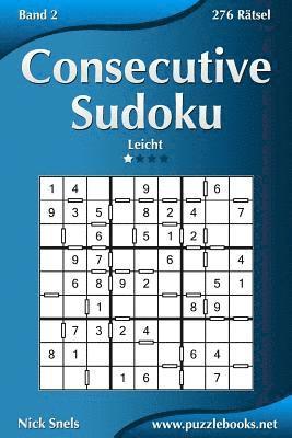 bokomslag Consecutive Sudoku - Leicht - Band 2 - 276 Rätsel