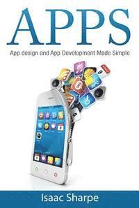 Apps: App Design and App Development Made Simple 1