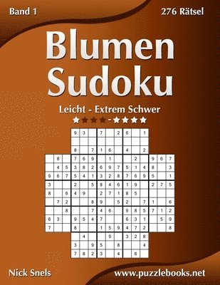 bokomslag Blumen Sudoku - Leicht bis Extrem Schwer - Band 1 - 276 Rätsel