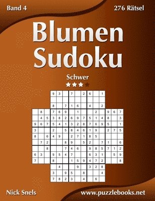 bokomslag Blumen Sudoku - Schwer - Band 4 - 276 Rätsel